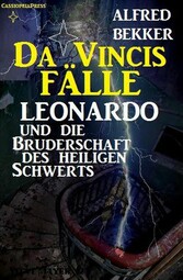 Leonardo und die Bruderschaft des heiligen Schwerts