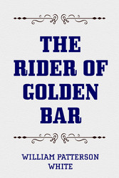 The Rider of Golden Bar