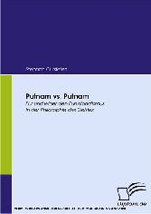 Putnam vs. Putnam. Für und wider den Funktionalismus in der Philosophie des Geistes