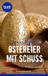 Ostereier mit Schuss (Kurzgeschichte, Ostern)