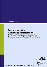 Perspektiven der Radionutzungsforschung. Ein Vergleich der Media-Analyse Radio in Deutschland und Radiocontrol in der Schweiz