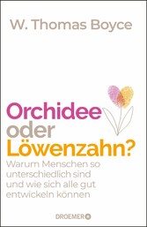 Orchidee oder Löwenzahn?