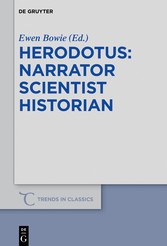 Herodotus - narrator, scientist, historian