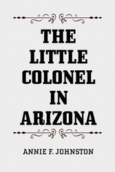 The Little Colonel in Arizona