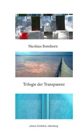 Trilogie der Transparenz