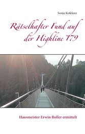 Rätselhafter Fund auf der Highline 179