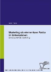 Marketing als elementarer Faktor im Unternehmen. Schwerpunkt Ost-Marketing