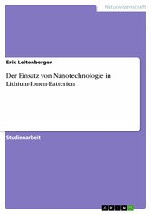 Der Einsatz von Nanotechnologie in Lithium-Ionen-Batterien