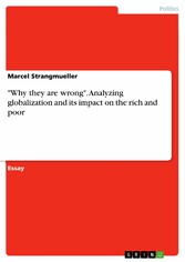 'Why they are wrong'. Analyzing globalization and its impact on the rich and poor