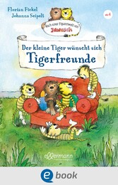 Nach einer Figurenwelt von Janosch. Der kleine Tiger wünscht sich Tigerfreunde