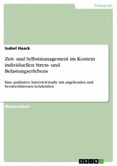 Zeit- und Selbstmanagement im Kontext individuellen Stress- und Belastungserlebens