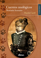 Cuentos zoológicos, bestiario humano