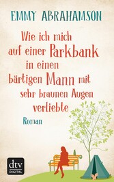 Wie ich mich auf einer Parkbank in einen bärtigen Mann mit sehr braunen Augen verliebte