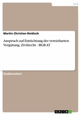 Anspruch auf Entrichtung der vereinbarten Vergütung. Zivilrecht - BGB AT