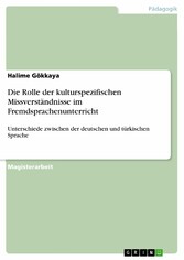 Die Rolle der kulturspezifischen Missverständnisse im Fremdsprachenunterricht