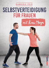 Selbstverteidigung für Frauen mit Krav Maga