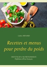 Recettes et menus pour perdre du poids