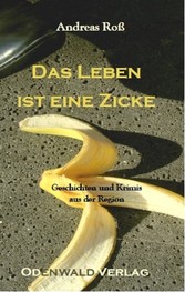 Das Leben ist eine Zicke