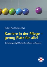 Karriere in der Pflege - genug Platz für alle?