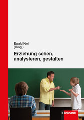 Erziehung sehen, analysieren und gestalten