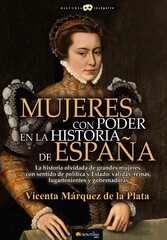 Mujeres con poder en la historia de España