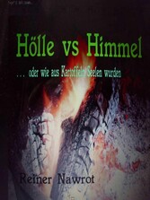 Hölle vs Himmel