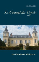 Le Couvent des Cyprès