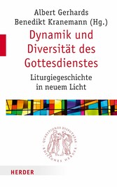 Dynamik und Diversität des Gottesdienstes