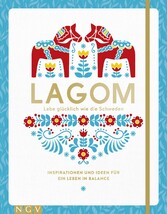 Lagom - Lebe glücklich wie die Schweden