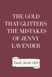 The Gold that Glitters: The Mistakes of Jenny Lavender