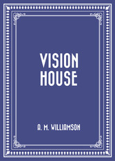 Vision House