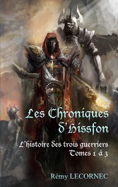 Les Chroniques d&apos;Hissfon l&apos;Intégrale