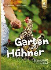 Garten sucht Hühner