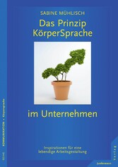 Das Prinzip KörperSprache im Unternehmen