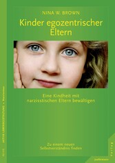 Kinder egozentrischer Eltern