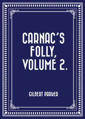 Carnac's Folly, Volume 2.