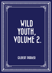 Wild Youth, Volume 2.