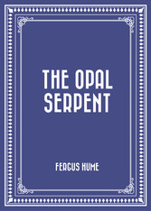 The Opal Serpent