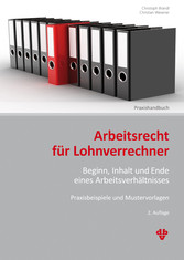 Arbeitsrecht für Lohnverrechner (Ausgabe Österreich)