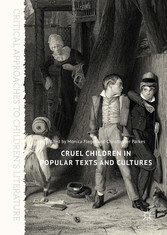 Cruel Children in Popular Texts and Cultures