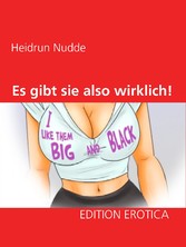 Es gibt sie also wirklich!