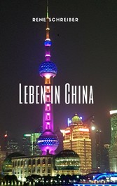 Einblick ins Leben der Chinesen