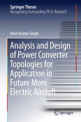 Analysis and Design of Power Converter Topologies for Application in Future More Electric Aircraft