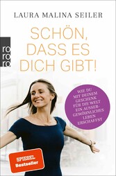 Schön, dass es dich gibt!