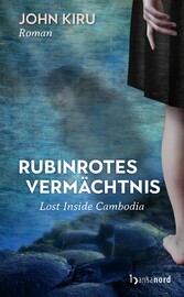 Rubinrotes Vermächtnis - Lost Inside Cambodia