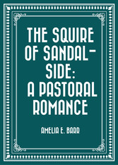 The Squire of Sandal-Side: A Pastoral Romance