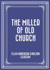 The Miller Of Old Church