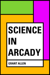 Science in Arcady