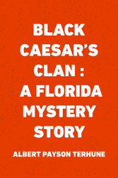 Black Caesar's Clan : A Florida Mystery Story