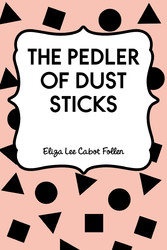 The Pedler of Dust Sticks